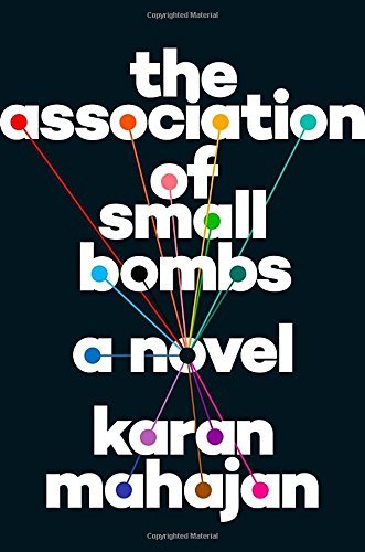 Karan Mahajan/The Association of Small Bombs