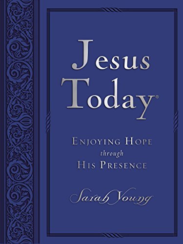 Sarah Young Jesus Today Enjoying Hope Through His Presence 