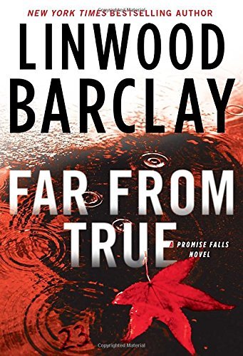 Linwood Barclay/Far from True