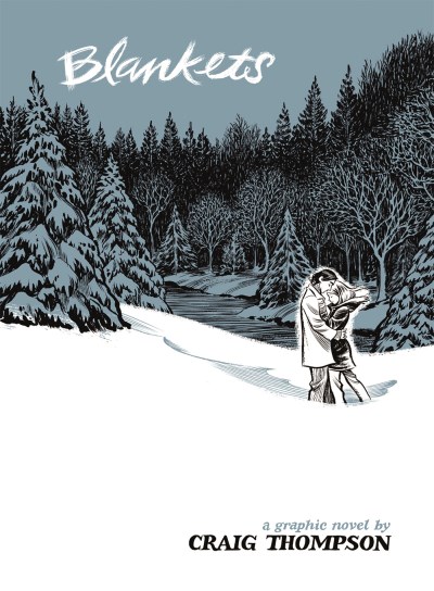 Craig Thompson Blankets A Graphic Novel 