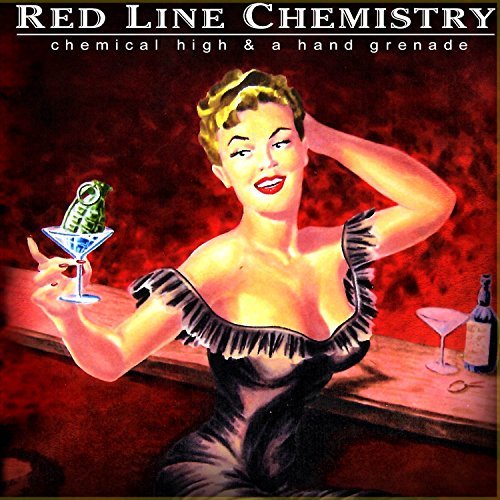 Red Line Chemistry/Chemical High & Hand Grenade
