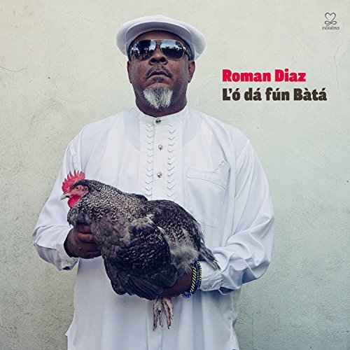 Roman Diaz/L'O Da Fun Bata