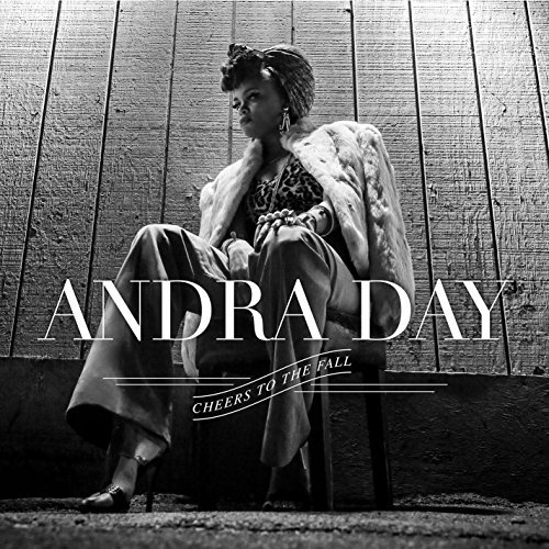Andra Day/Cheers To The Fall