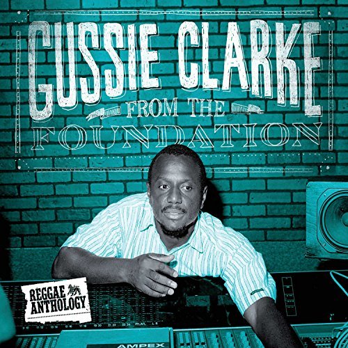 Gussie Clarke/From The Foundation