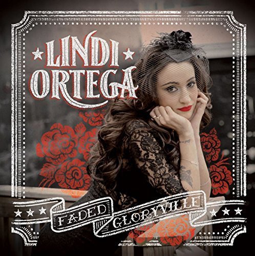 lindi Ortega/Faded Gloryville