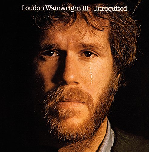 Loudon Wainwright/Unrequited@Import-Ndl