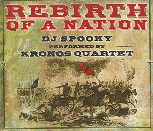 Miller / Dj Spooky / Kronos Qu/Rebirth Of A Nation