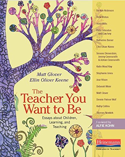 Matt Glover The Teacher You Want To Be Essays About Children Learning And Teaching 