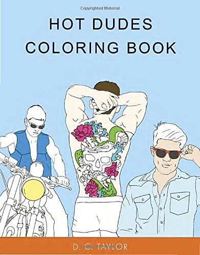 Taylor,D. C./ Carroll,Rita (ILT)/Hot Dudes Coloring Book@CLR CSM