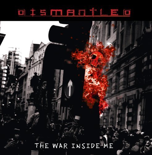 Dismantled/The War Inside Me