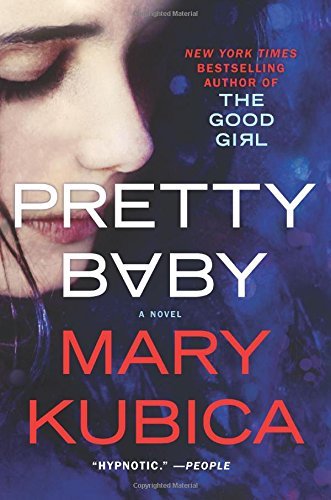 Mary Kubica/Pretty Baby@Reprint