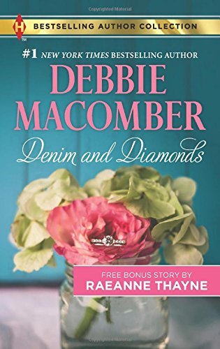 Debbie Macomber/Denim and Diamonds & a Cold Creek Reunion@ A 2-In-1 Collection@Reissue