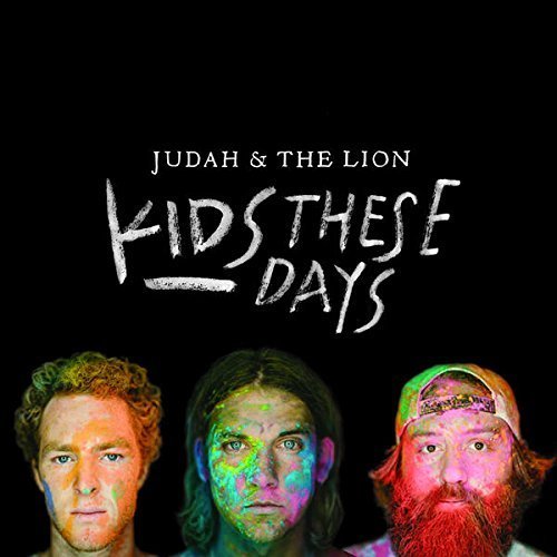 Judah & The Lion/Kids These Days