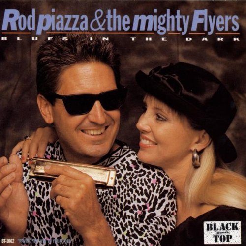 Rod Piazza & The Mighty Flyers Blues Quartet/Blues In The Dark