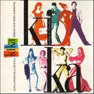 Kika (Banda Sonora De La Pelicula)/Soundtrack
