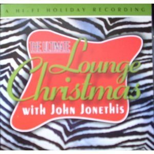 John Jonethis/The Ultimate Lounge Christmas@Ultimate Lounge Christmas