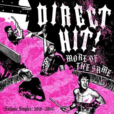Direct Hit/More Of The Same: Satanic Sing