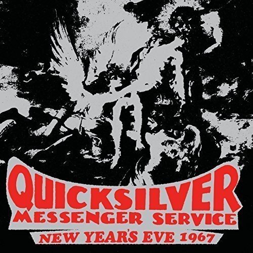 Quicksilver Messenger Service/New Year's Eve 1967