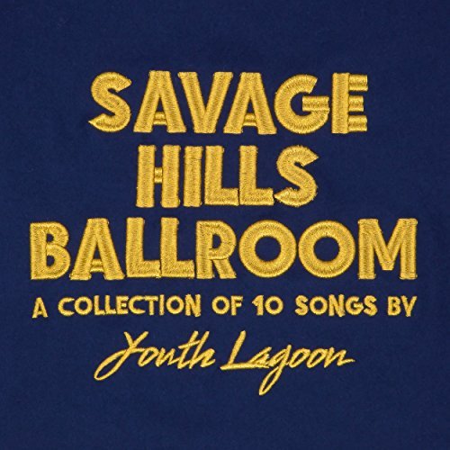 Youth Lagoon/Savage Hills Ballroom@Savage Hills Ballroom