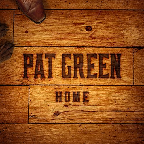 Pat Green/Home
