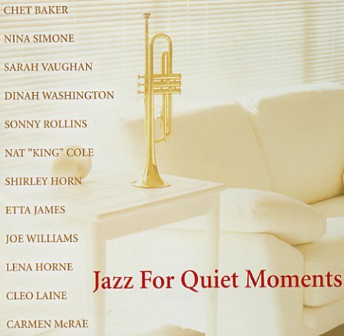 Jazz For Quiet Moments/Jazz For Quiet Moments@Jazz For Quiet Moments
