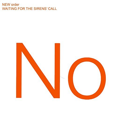 New Order/Waiting For The Sirens Call@Waiting For The Sirens Call