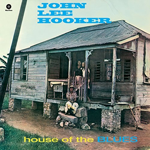 John Lee Hooker/House Of The Blues