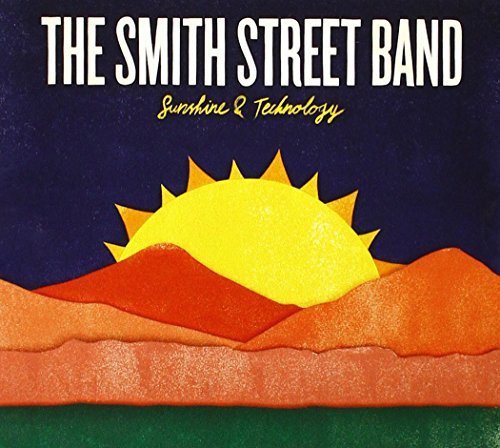 Smith Street Band Sunshine & Technology 