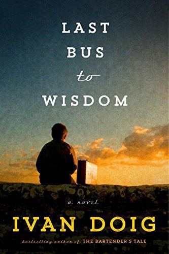 Ivan Doig/Last Bus to Wisdom