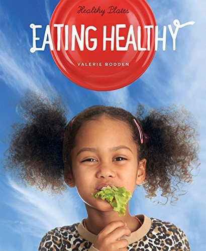 Valerie Bodden Healthy Plates Eating Healthy 