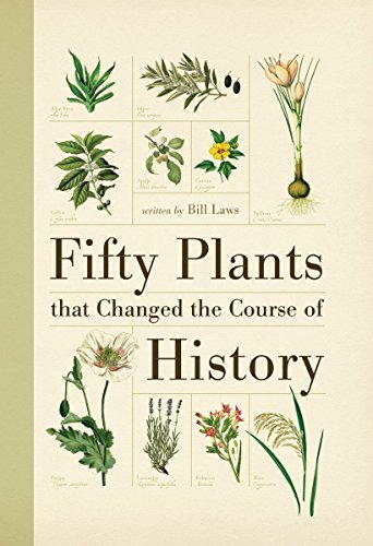Bill Laws/Fifty Plants That Changed the Course of History