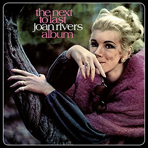 Joan Rivers/Next To Last Joan Rivers Album