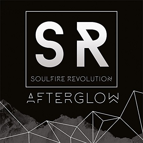 Soulfire Revolution/Afterglow@Afterglow
