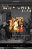 Marilynne K. Roach The Salem Witch Trials A Day By Day Chronicle Of A Community Under Siege 
