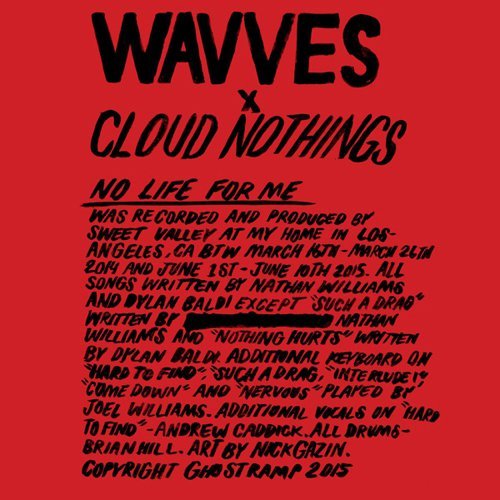 Wavves/Cloud Nothings/No Life For Me@No Life For Me