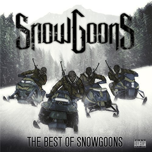 Snowgoons/Best Of Snowgoons@Explicit