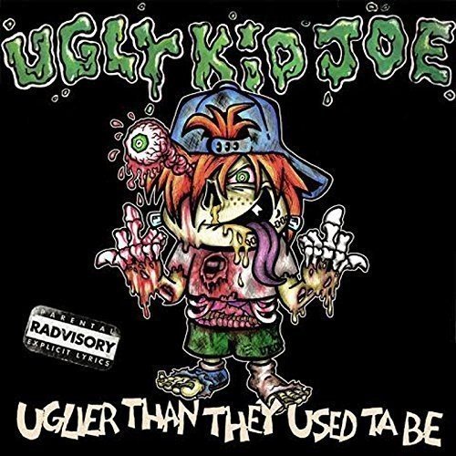 Ugly Kid Joe/Uglier Than They Used Ta Be