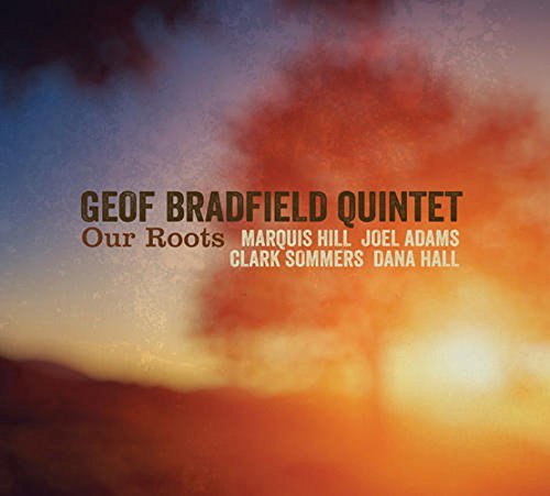 Geof Bradfield/Our Roots