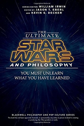 Eberl,Jason T. (EDT)/ Decker,Kevin S. (EDT)/The Ultimate Star Wars and Philosophy