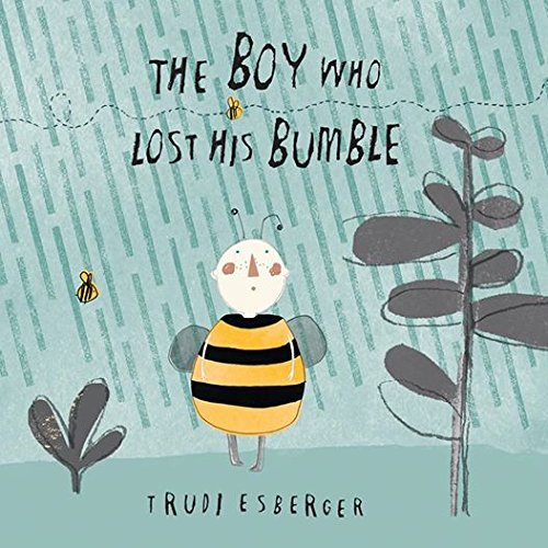 Trudi Esberger The Boy Who Lost His Bumble 