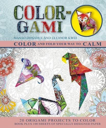 Eleanor Kwei/Color-Gami@ Color and Fold Your Way to Calm
