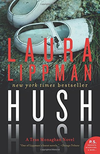 Laura Lippman/Hush Hush@A Tess Monaghan Novel