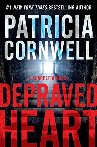 Patricia Cornwell/Depraved Heart@A Scarpetta Novel