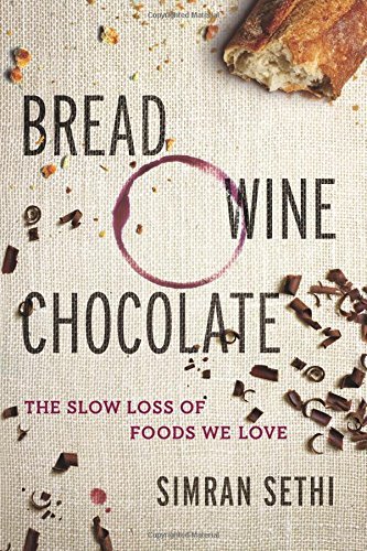 Simran Sethi/Bread, Wine, Chocolate