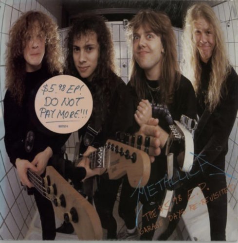 Metallica/The $5.98 E.P. Garage Days Re-Revisited@$5.98 E.P. Garage Days Re-Revisited