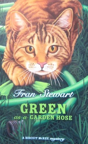 Fran Stewart/Green As A Garden Hose