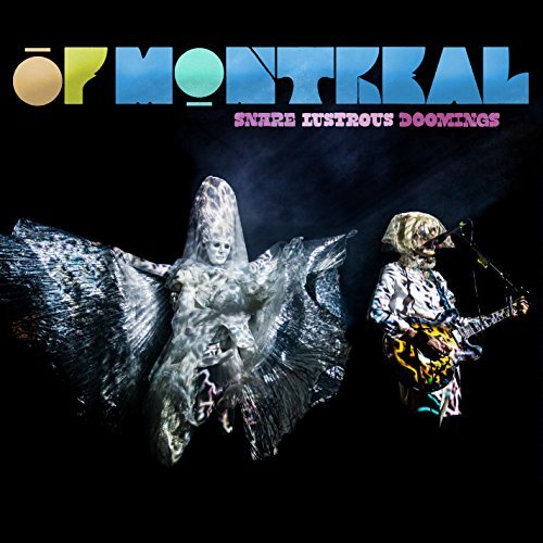 Of Montreal Snare Lustrous Doomings 