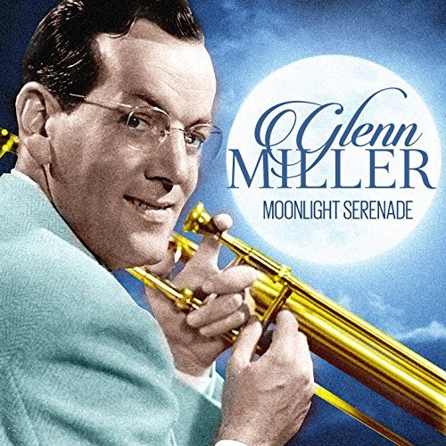 Glen Miller/Moonlight Serenade