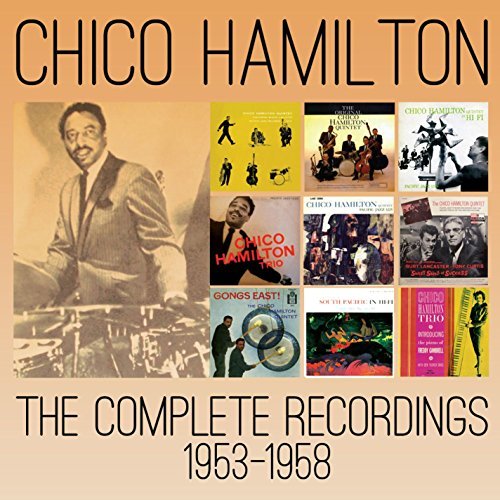 Chico Hamilton/Complete Recordings 1953-1958