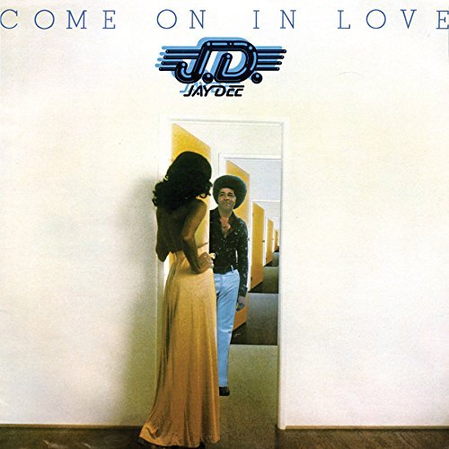 Jay Dee/Come On In Love